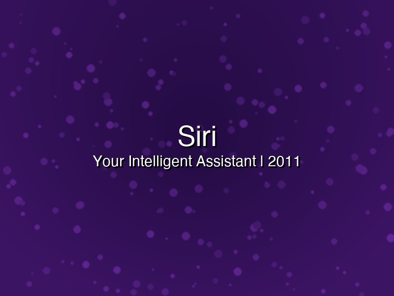Siri Debuts